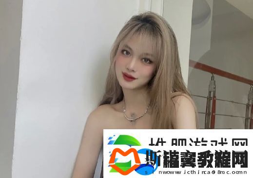 小芳好爽⋯好紧⋯再深一点雷安细节揭秘-友：这内容太刺激了！